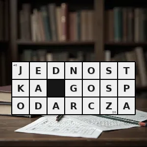 Hasło krzyżówkowe każdy niezależnie od jego formy organizacyjnej aktywny uczestnik procesów gospodarczych prowadzący działalność gospodarczą jego decyzje i działania wywołują skutki ekonomiczne - jednostka gospodarcza – rozwiązanie, synonimy, podpowiedzi i definicje krzyżówkowe
